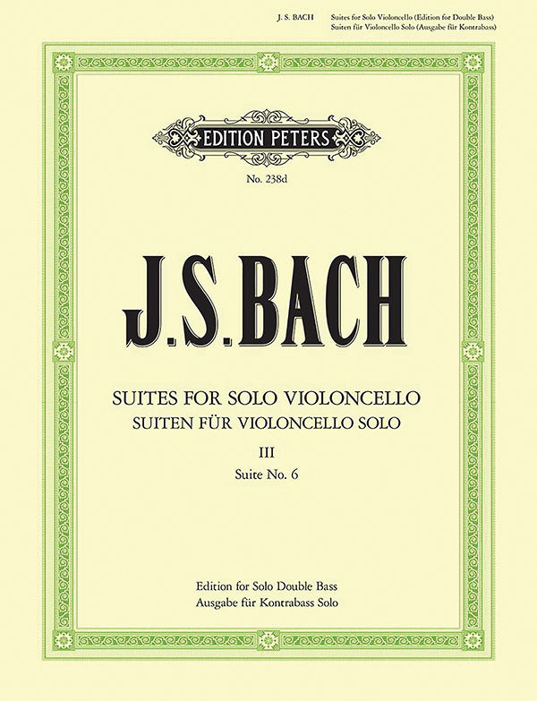 Bach: Cello Suites - Volume 3 (arr. for bass)