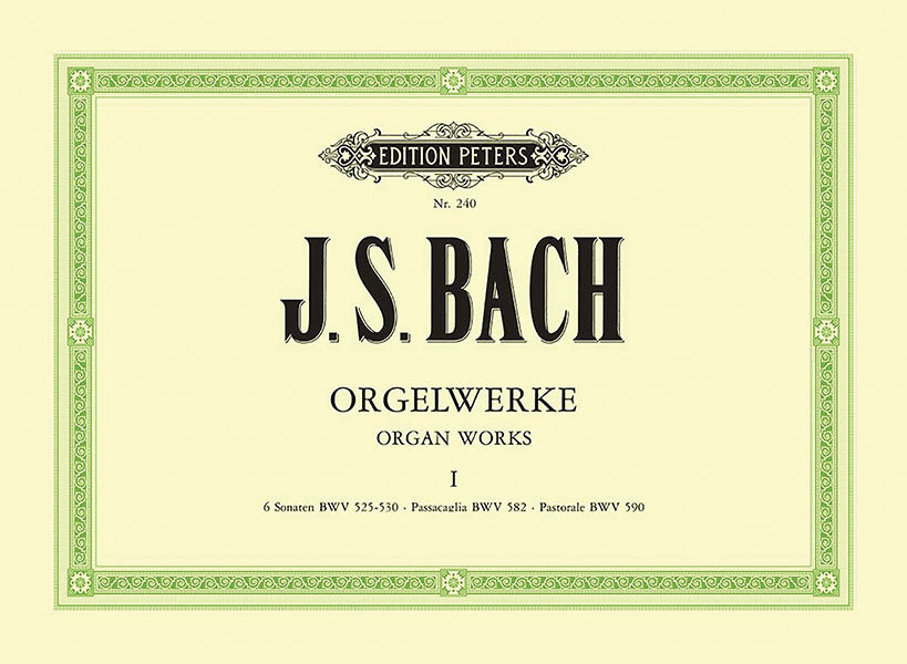 Bach: Organ Works - Volume 1 (BWV 525–530, 582, 590)