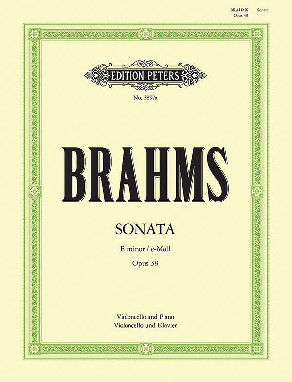 Brahms: Cello Sonata No. 1 in E Minor, Op. 38