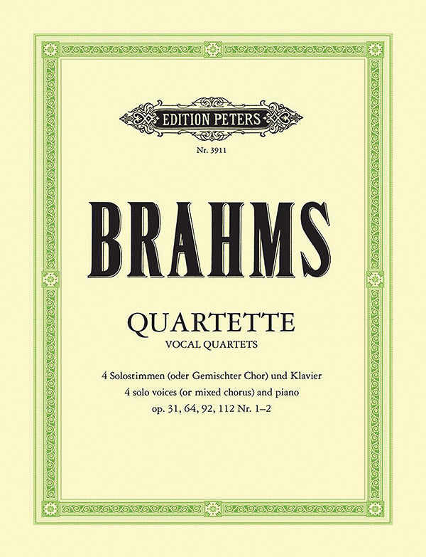 Brahms: 12 Quartets, Opp. 31, 64, 92, 112 (Nos. 1–2)