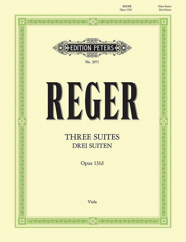 Reger: 3 Suites for Viola Solo, Op. 131d
