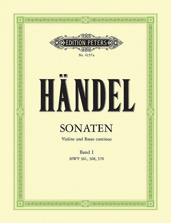 Handel: Violin Sonatas - Volume 1 (HWV 361, 368, 370)
