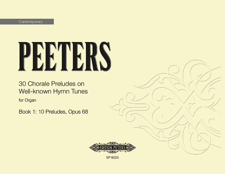 Peeters: 10 Chorale Preludes on Well-known Hymn Tunes, Op. 68