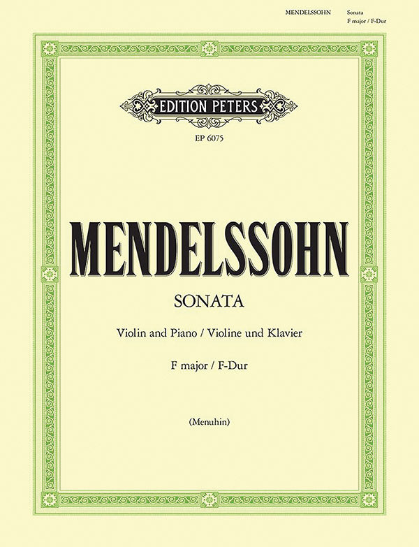 Mendelssohn: Violin Sonata No. 3 in F Major, MWV Q 26