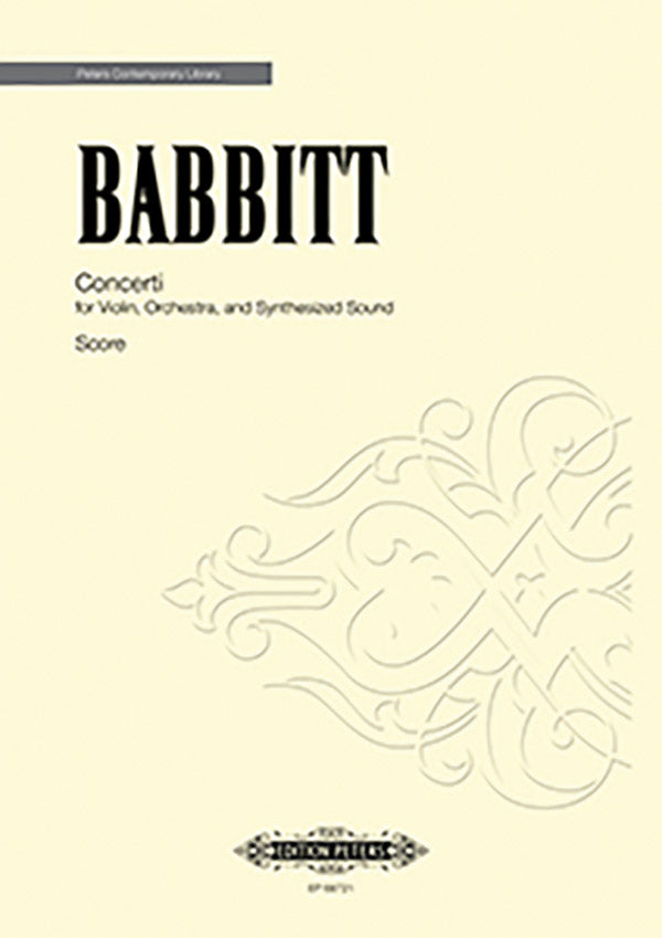 Babbitt: Concerti for Violin, Orchestra and Synthesized Sounds