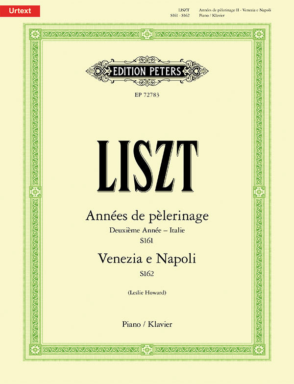 Liszt: Années de pèlerinage - Deuxième année: Italie / Venezia e Napoli