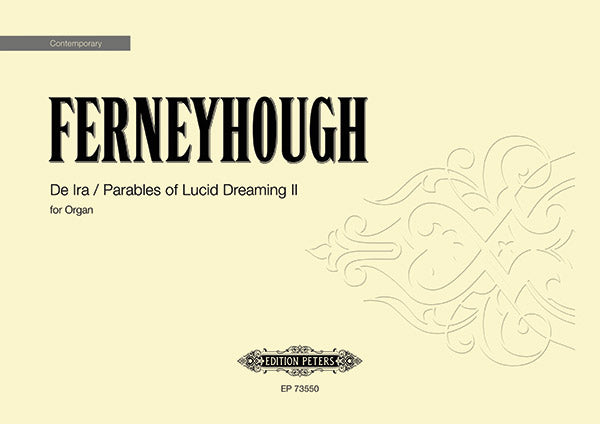 Ferneyhough: De Ira / Parables of Lucid Dreaming II