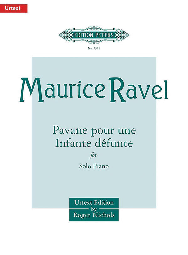 Ravel: Pavane pour une Infante défunte