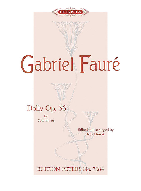 Fauré: Dolly, Op. 56 (arr. for solo piano)