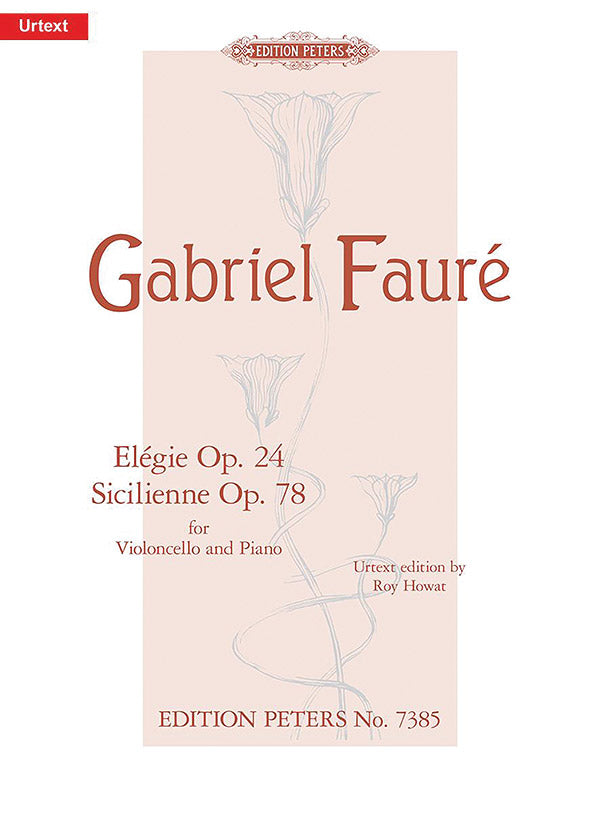 Fauré: Elégie, Op. 24 and Sicilienne, Op. 78