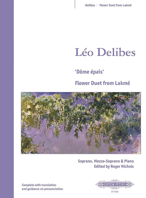 Delibes: Dôme épais (Flower Duet) from Lakmé