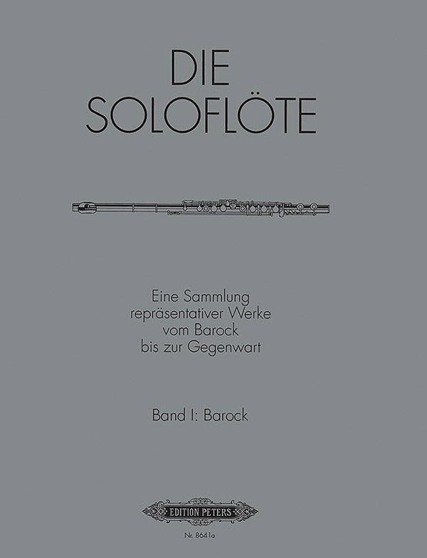 The Solo Flute - Volume 1 (The Baroque Era)