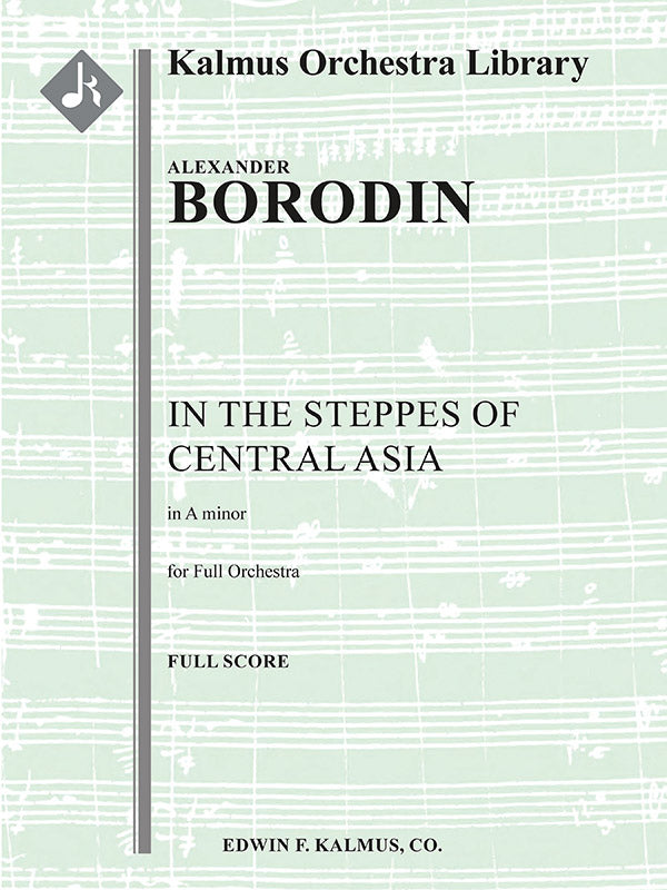 Borodin: Polovtsian Dances: In the Steppes of Central Asia from Prince Igor
