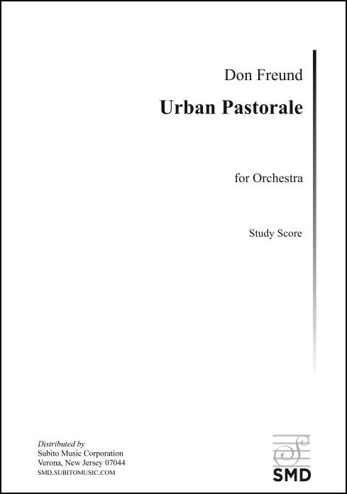 Freund: Urban Pastorale for Orchestra