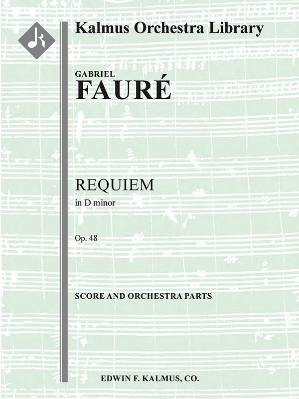Fauré: Requiem, Op. 48 (Version of 1900)