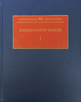 English Saints' Offices - Volume 1