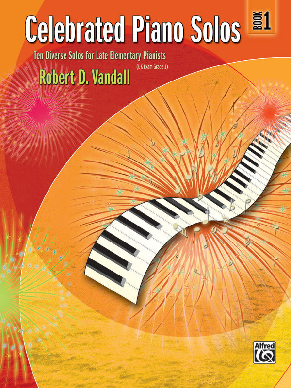 Celebrated Piano Solos - Book 1 (Late Elementary)