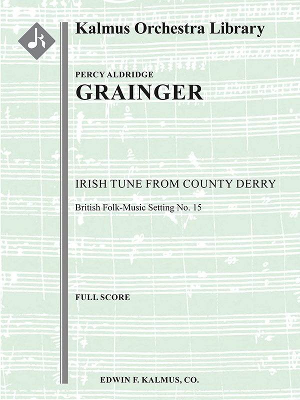 Grainger: Irish Tune from County Derry (Version for String Orchestra)