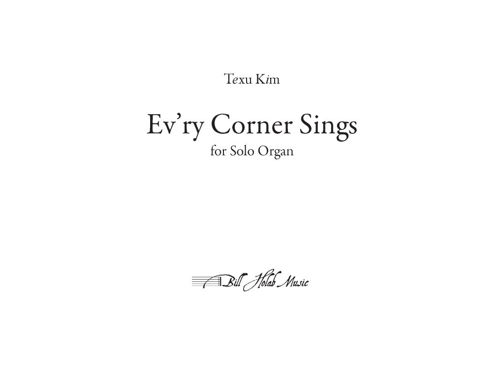 T. Kim: Ev'ry Corner Sings
