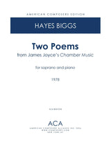 H. Biggs: 2 Poems from James Joyce's "Chamber Music"