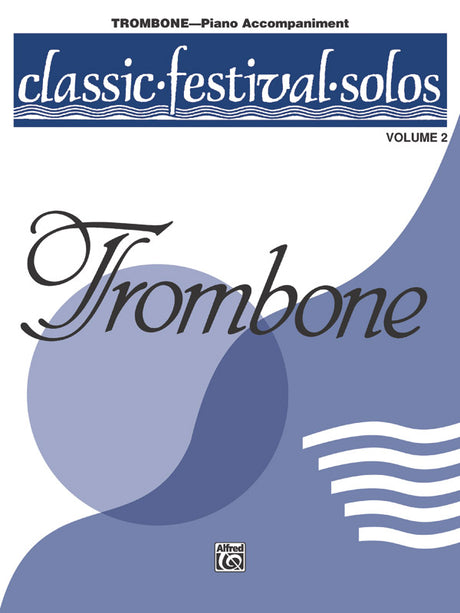 Classic Festival Solos - Trombone - Volume 2