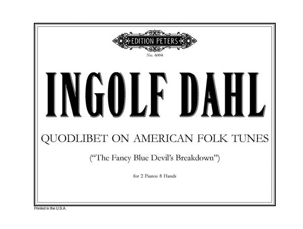 Dahl: Quodlibet on American Folk Tunes