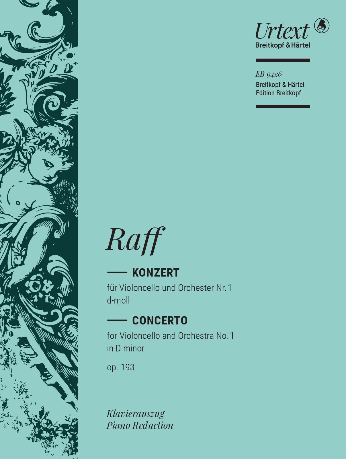 Raff: Cello Concerto No. 1 in D Minor, Op. 193