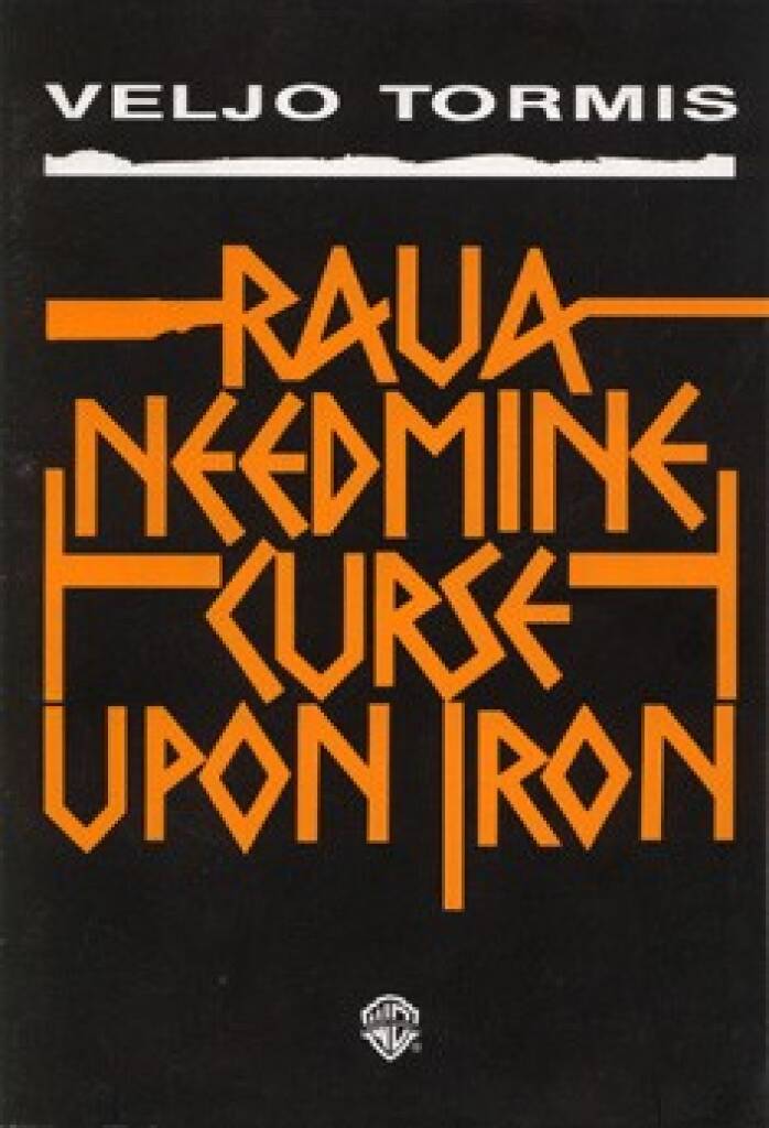 Tormis: Raua Needmine