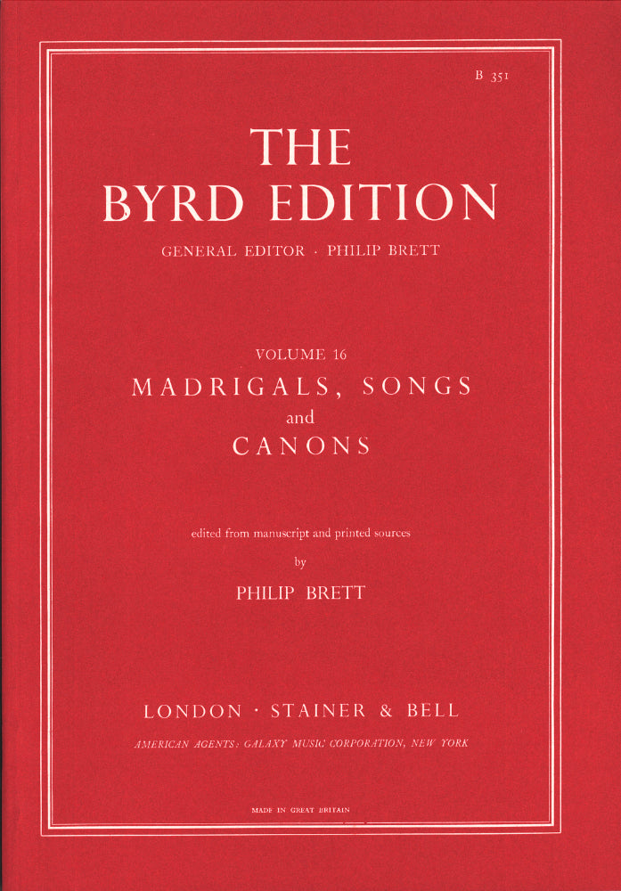 Byrd: Madrigals, Songs and Canons