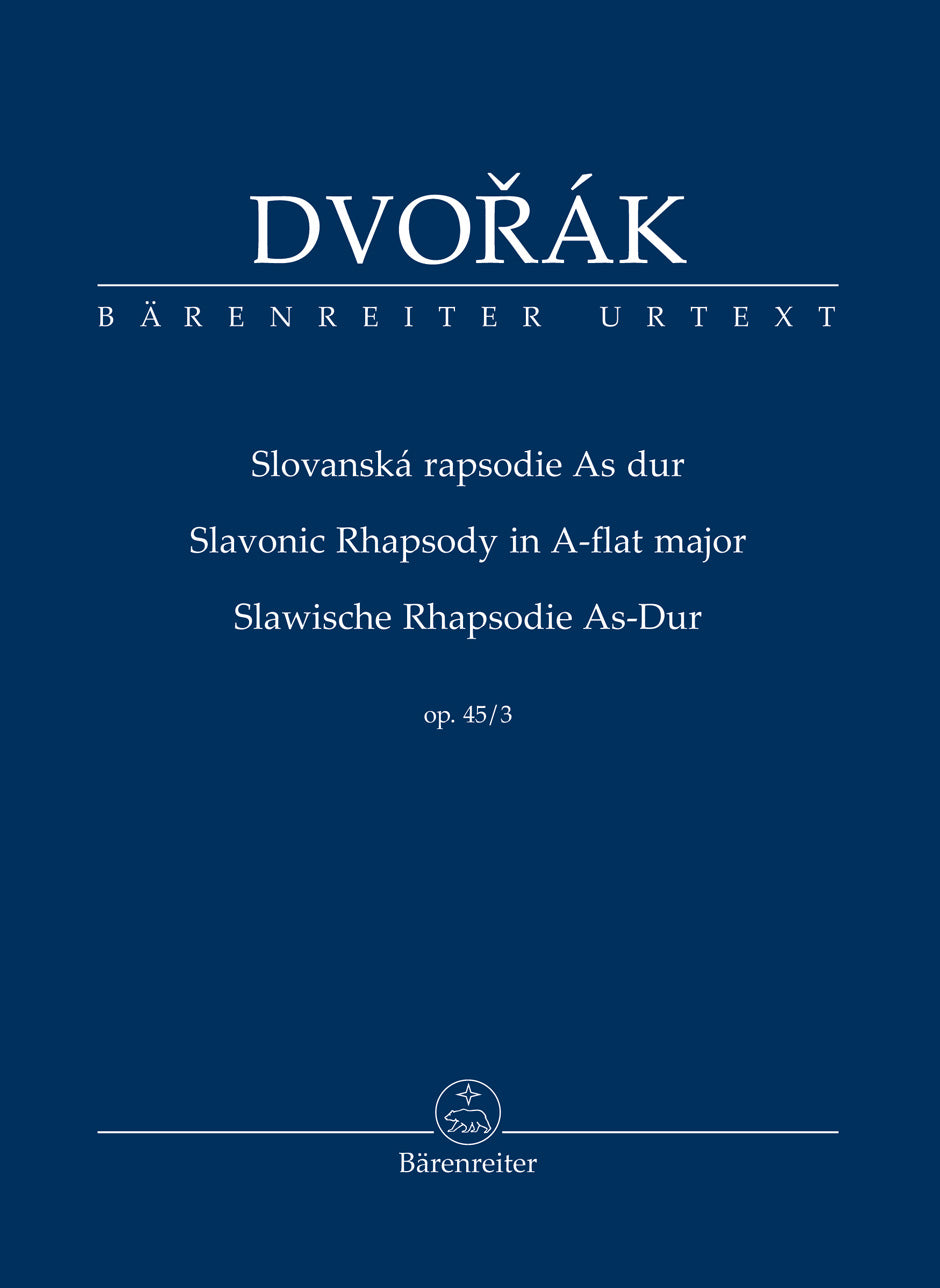Dvořák: Slavonic Rhapsody in A-flat Major, B. 86, Op. 45, No. 3