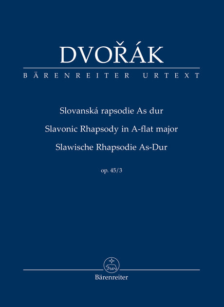 Dvořák: Slavonic Rhapsody in A-flat Major, B. 86, Op. 45, No. 3