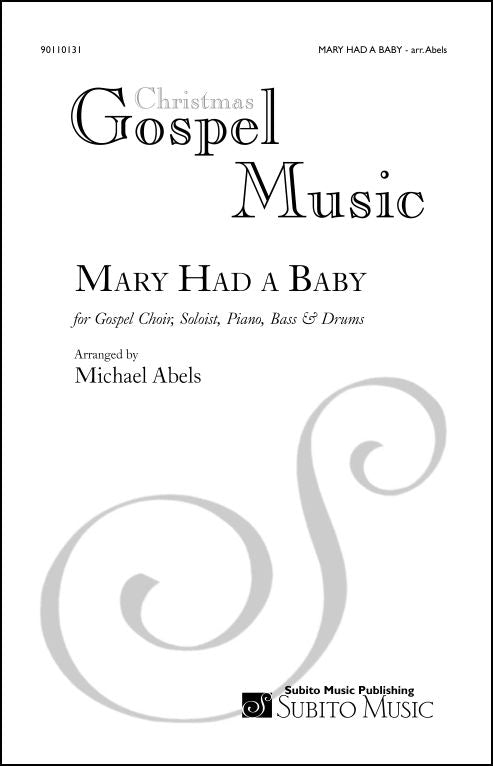 Abels: Mary Had A Baby (arr. for Gospel soloist, SAT choir & orchestra)