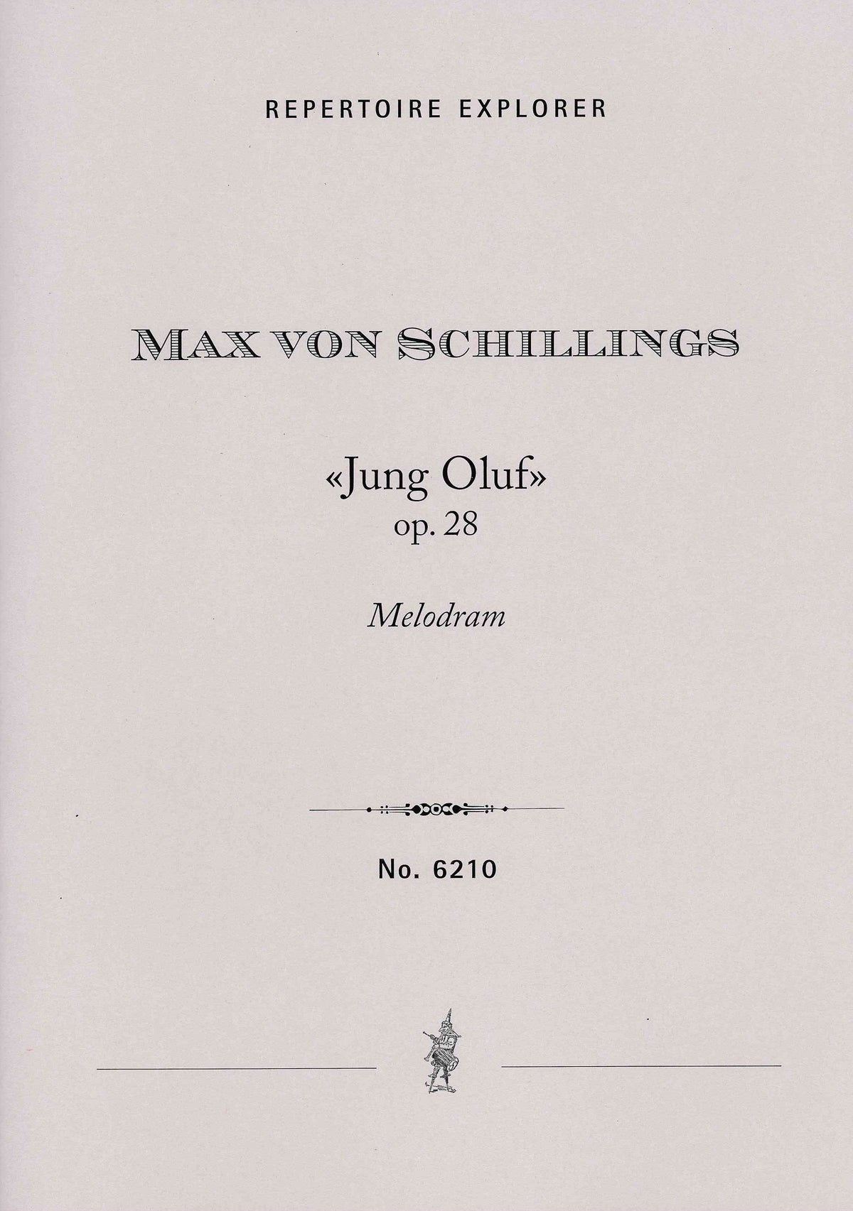 Schillings: Jung Oluf, Op. 28