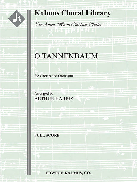 O Tannenbaum (arr. for SATB choir & orchestra)