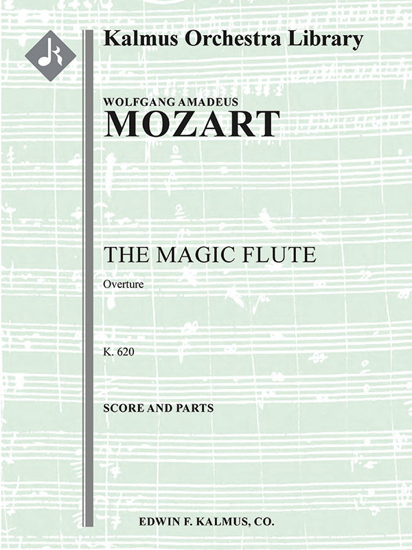 Mozart: Overture to The Magic Flute, K. 620