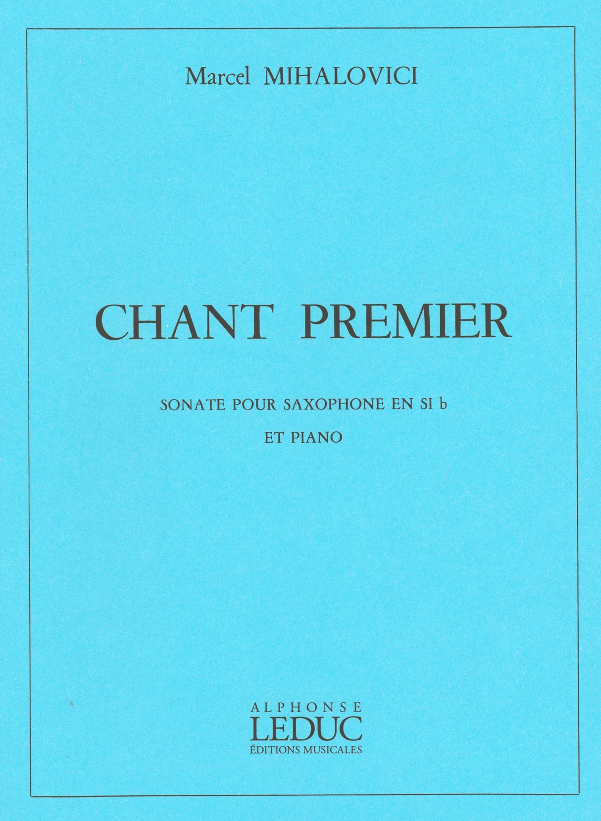Mihalovici: Chant Premier, Op. 103