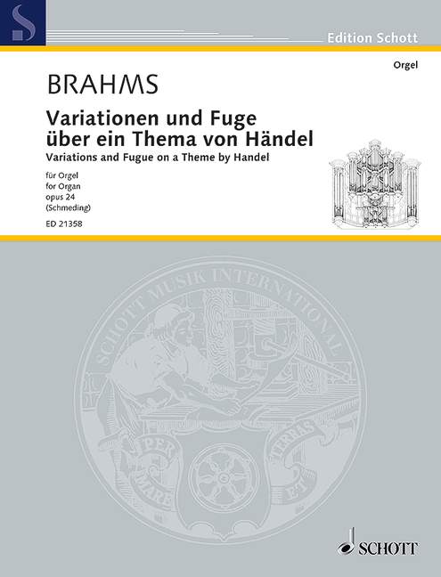 Brahms: Handel Variations, Op. 24 (arr. for organ)