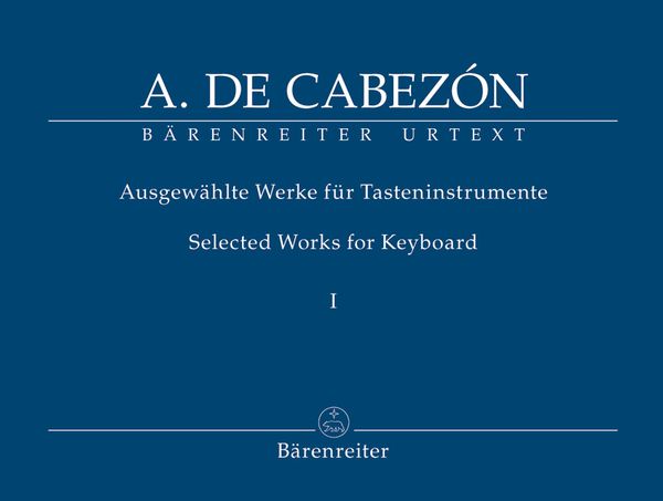 Cabezón: Selected Works for Keyboard - Volume 1 – Ficks Music