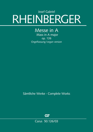 Rheinberger: Mass in A Major, Op. 126