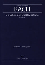 Bach: Du wahrer Gott and David's Sohn, BWV 23 (3rd version)