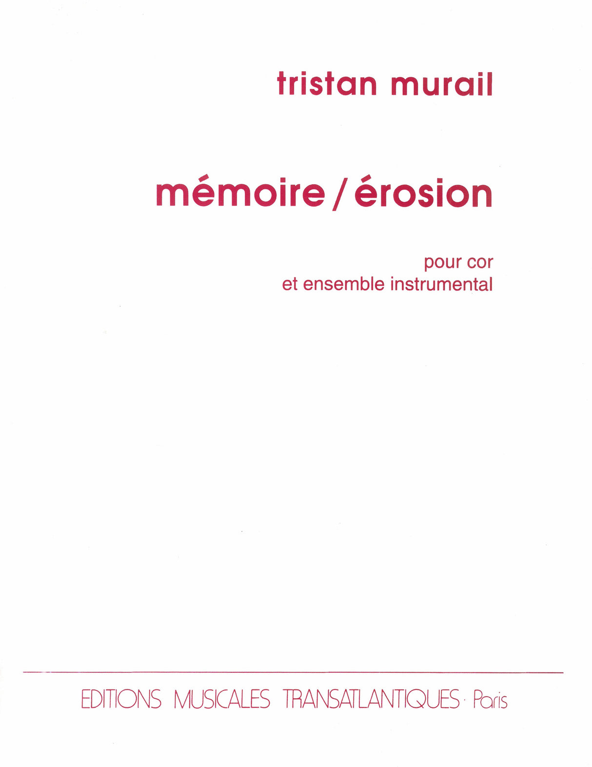 Murail: Mémoire-Erosion