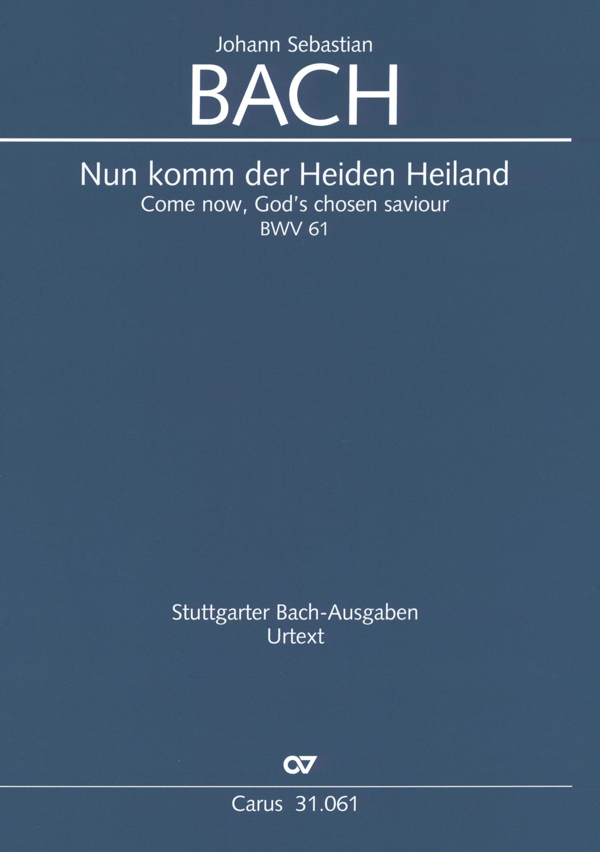 Bach: Nun komm, der Heiden Heiland, BWV 61