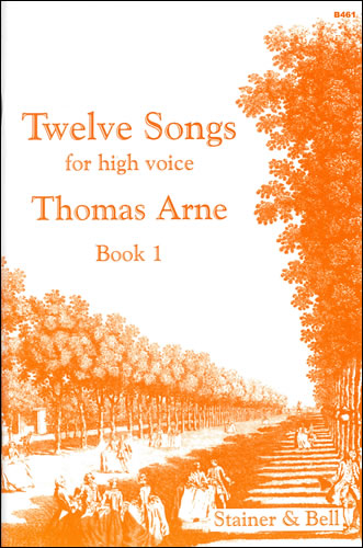 Arne: 12 Songs for High Voice - Book 1