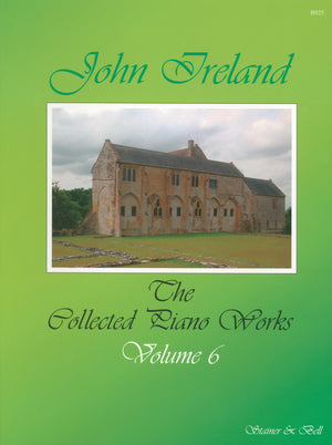 Ireland: The Collected Works for Piano - Volume 6