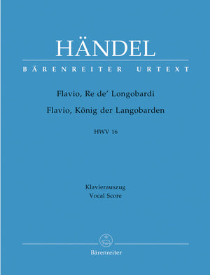 Handel: Flavio, Re de' Longobardi, HWV 16