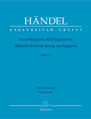 Handel: Riccardo primo, Re d'Inghilterra, HWV 23