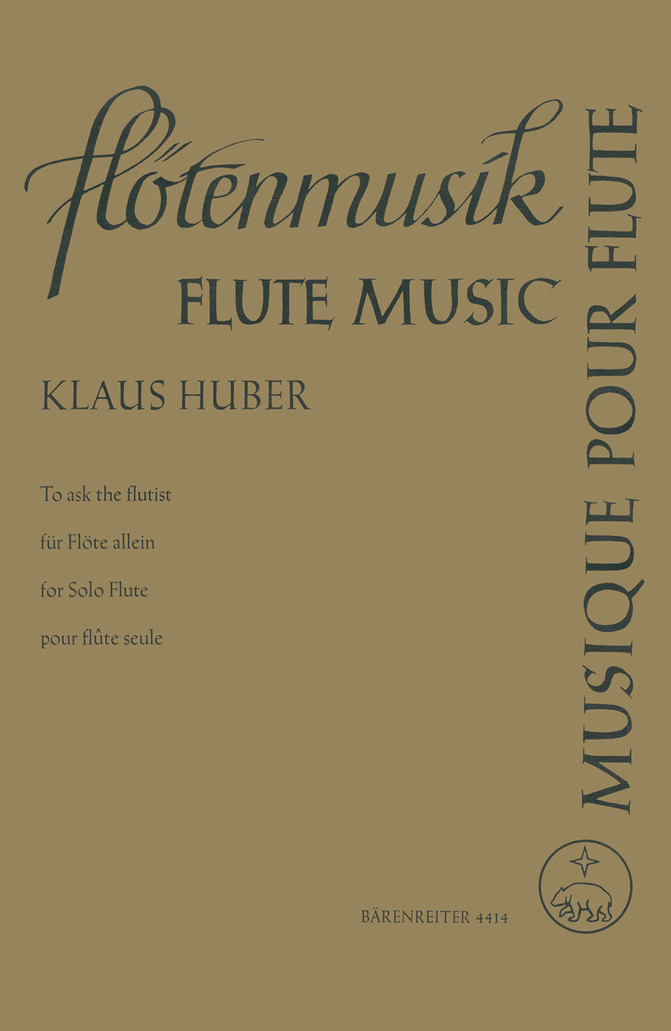 Huber: To ask the flutist