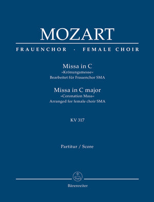 Mozart: Missa in C Major, K. 317 (arr. for female choir)