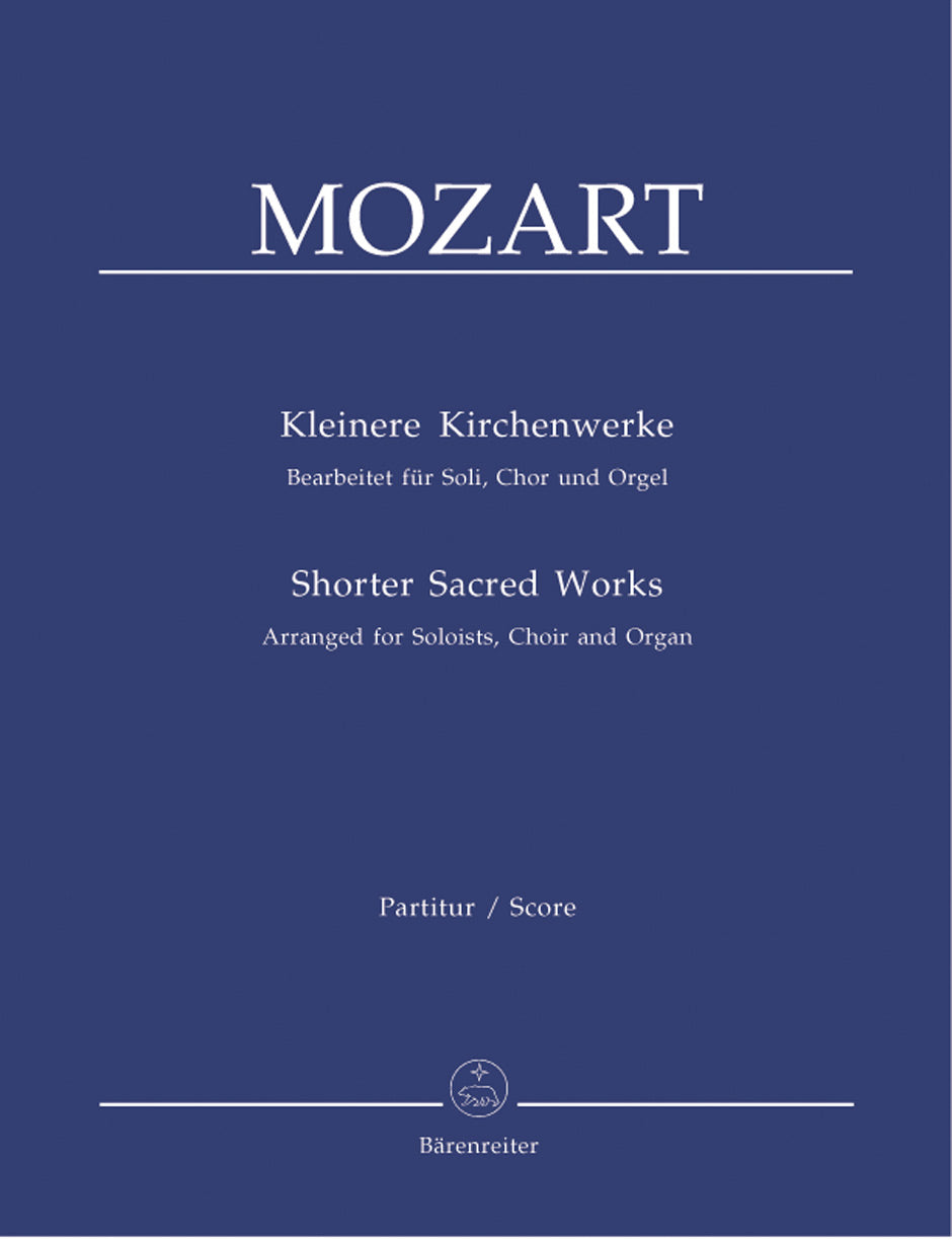 Mozart: Shorter Sacred Works (arr. for solosits, choir and organ)