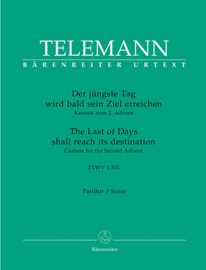 Telemann: Der jüngste Tag wird bald sein Ziel erreichen, TWV 1:301